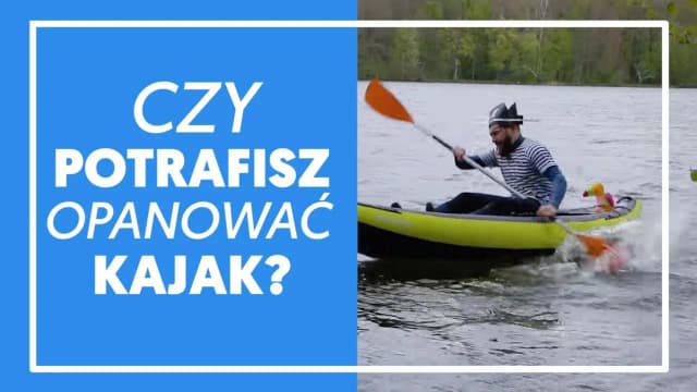Kajakarstwo kabłąkowe: jak uniknąć błędów i cieszyć się przygodą Kajakarstwo kabłąkowe: jak uniknąć błędów i cieszyć się przygodą
